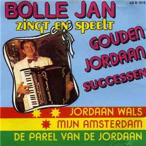 Bolle Jan - Gouden Jordaan Successen download free