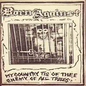 Born Against - My Country Tis Of Thee, Enemy Of All Tribes download free