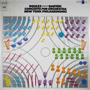 Boulez Conducts Bartók, New York Philharmonic - Concerto For Orchestra download free