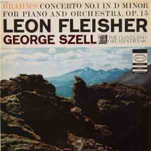 Brahms / Leon Fleisher, The Cleveland Orchestra, George Szell - Concerto No. 1 In D Minor For Piano And Orchestra, Op. 15 download free Brahms / Leon Fleisher, The Cleveland Orchestra, George Szell - Concerto No. 1 In D Minor For Piano And Orchestra, Op. 15 download mp3 flac