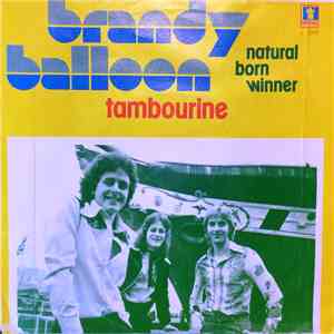 Brandy Balloon - Tambourine / Natural Born Winner download free