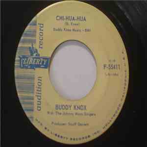 Buddy Knox With The Johnny Mann Singers - Chi-Hua-Hua / Open (Your Lovin' Arms) download free