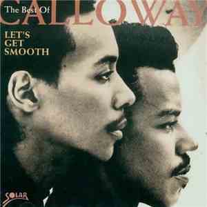 Calloway - The Best Of Calloway - Let's Get Smooth download free