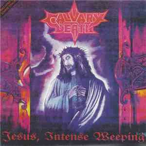 Calvary Death - Jesus, Intense Weeping download free