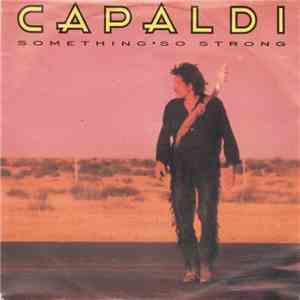 Capaldi - Something So Strong download free