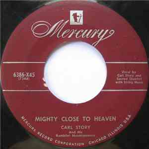 Carl Story & His Rambling Mountaineers - When The Pearly Gates Swing Open download free