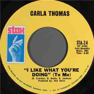 Carla Thomas - I Like What You're Doing (To Me) download free
