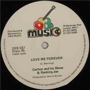 Carlton And His Shoes & Ranking Joe - Love Me Forever download free