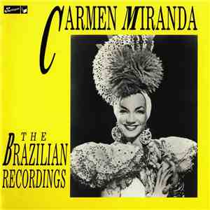 Carmen Miranda - The Brazilian Recordings download free Carmen Miranda - The Brazilian Recordings download mp3 flac