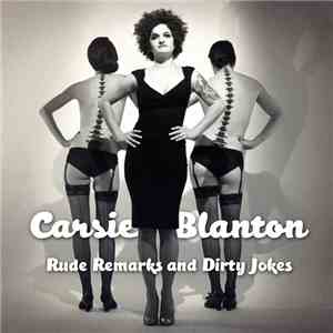 Carsie Blanton - Rude Remarks And Dirty Jokes download free