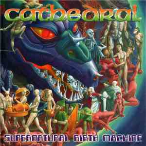 Cathedral - Supernatural Birth Machine download free