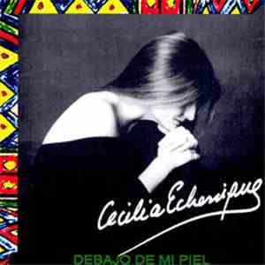Cecilia Echeñique - Debajo De Mi Piel download free