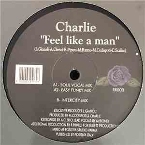 Charlie  - Feel Like A Man download free