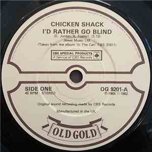 Chicken Shack - I'd Rather Go Blind / Tears In The Wind download free