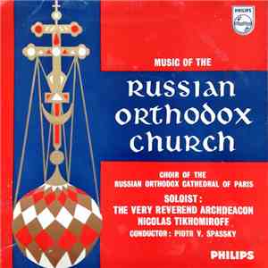 Choir Of The Russian Orthodox Cathedral Of Paris - Music Of The Russian Orthodox Church download free
