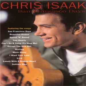 Chris Isaak - San Francisco Days download free