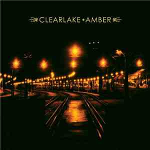 Clearlake - Amber download free