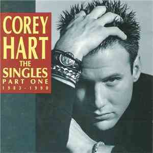 Corey Hart - The Singles (Part One 1983-1990) download free