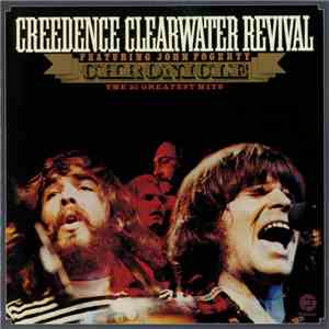 Creedence Clearwater Revival Featuring John Fogerty - Chronicle (The 20 Greatest Hits) download free