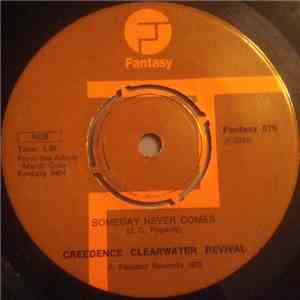 Creedence Clearwater Revival - Someday Never Comes download free