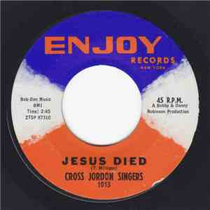 Cross Jordon Singers - Jesus Died / Troubled No More download free