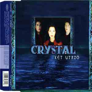 Crystal  - Két Utazó download free