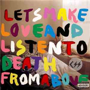 CSS - Let's Make Love And Listen To Death From Above download free