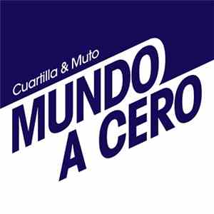 Cuartilla & Muto - Mundo A Cero download free