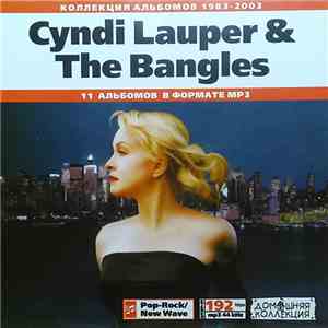 Cyndi Lauper & The Bangles - Коллекция Альбомов 1983-2003 download mp3 flac