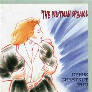 Cyrus Chestnut Trio - The Nutman Speaks download free