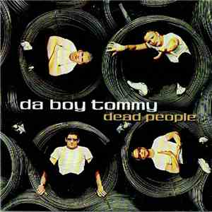 Da Boy Tommy - Dead People download free