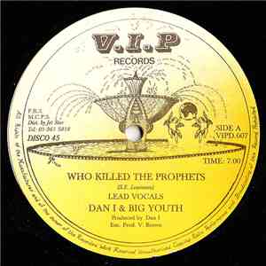 Dan I & Big Youth / Dan I - Who Killed The Prophets / Monkey Chop download free