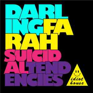 Darling Farah - Suicidal Tendencies download free