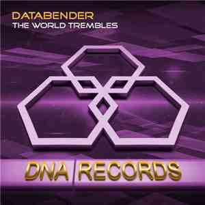 Databender - The World Trembles download free