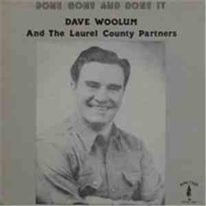 Dave Woolum & The Laurel County Partners - Done Gone And Done It download free
