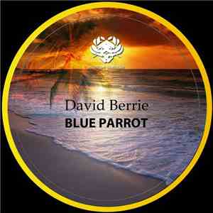 David Berrie - Blue Parrot download free