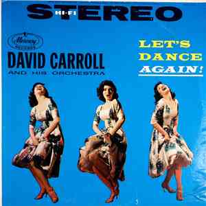 David Carroll And His Orchestra - Let's Dance Again! download free