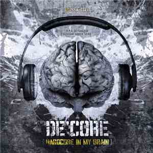 De'Core - Hardcore In My Brain download free