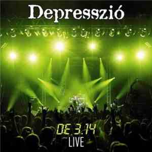 Depresszió - DE 3.14 LIVE download free