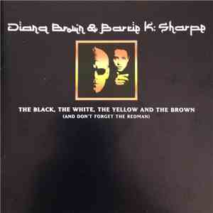 Diana Brown & Barrie K Sharpe - The Black, The White, The Yellow And The Brown (And Don't Forget The Redman) download free