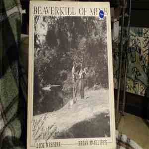 Dick Messina & Brian McAuliffe - Beaverkill Of Mine download free