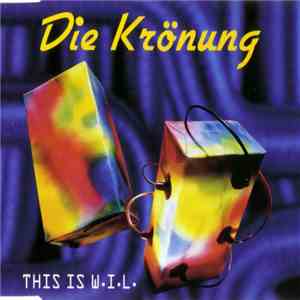 Die Krönung - This Is W.I.L. download mp3 flac