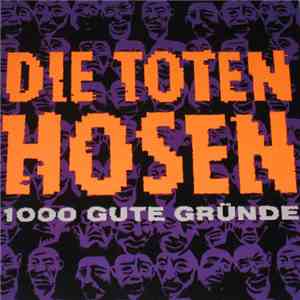Die Toten Hosen - 1000 Gute Gründe download free