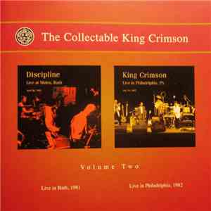 Discipline  / King Crimson - The Collectable King Crimson Volume Two (Live In Bath, 1981 / Live In Philadelphia, 1982) download free