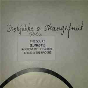 diskJokke & Strangefruit Presents The Shookt - Ghost In The Machine / Bug In The Machine download mp3 flac