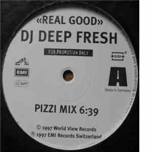 DJ Deep Fresh - Real Good download free