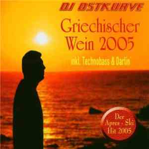 DJ Ostkurve - Griechischer Wein 2005 download free
