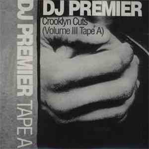 Dj Premier - Crooklyn Cuts Vol. III (Tape A) download free