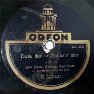 Dna Elena Georgel Rădulescu - Du-te Dor La Badea'n Săn / Doina Oltului download mp3 flac