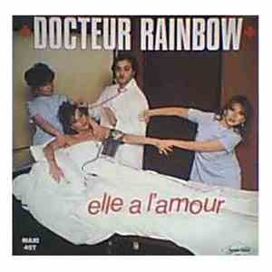 Docteur Rainbow - Elle A L'Amour download free